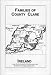 The Families of Co. Clare Ireland (The book of Irish families, great & small)