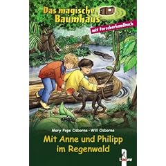 Das magische Baumhaus. Mit Anne und Philipp im Regenwald (Gebundene Ausgabe)
