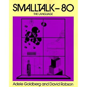 Smalltalk-80: The Language (Addison-Wesley Series in Computer Science)