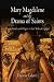 Mary Magdalene and the Drama of Saints: Theater, Gender, and Religion in Late Medieval England (The Middle Ages Series)