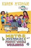 Mates, Mysteries and Pretty Weird Weirdness