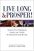 Live Long and Prosper: Invest in Your Happiness, Health and Wealth for Retirement and Beyond by Steve Vernon