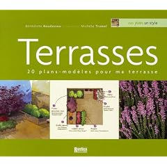 Terrasses : 20 Plans-mod�les pour ma terrasse