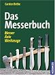 Das Messerbuch: Messer, �xte, Werkzeuge