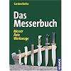 Das Messerbuch: Messer, �xte, Werkzeuge
