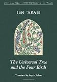 The Universal Tree And the Four Birds: Treatise on Unification (Al-ittihad Al-kawni) (Mystical Treatises of Muhyiddin Ibn 'arabi) 画像