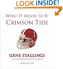 What It Means to Be Crimson Tide: Gene Stallings and Alabama's Greatest Players