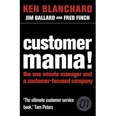Customer Mania!: It's Never Too Late to Build a Customer-Focused Company