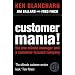 Customer Mania!: It's Never Too Late to Build a Customer-Focused Company