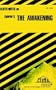 Kate Chopin's The Awakening (Cliffs Notes)