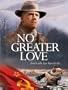 No Greater Love