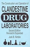 The Construction and Operation of Clandestine Drug Laboratories (2nd ed: 85178)