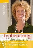 Typberatung, die anzieht - Ideen & Impulse f�r mehr Stilgef�hl - Stephanie Palm