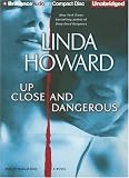 Up Close and Dangerous: A Novel
