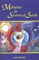 Meditations for Survivors of Suicide