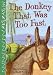 The Donkey That Was Too Fast (Zigzag)