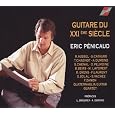 Guitar of 21st Century - Eric Penicaud by VARIOUS COMPOSERS
