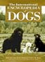 The International Encyclopedia of Dogs