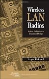 Wireless LAN Radios: System Definition to Transistor Design (IEEE Series on Digital & Mobile Communication)