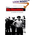 City of Big Shoulders: A History of Chicago by  Robert G. Spinney