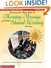 Getting the Most Out of Morning Message and Other Shared Writing Lessons (Grades K-2)