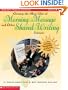 Getting the Most Out of Morning Message and Other Shared Writing Lessons (Grades K-2)