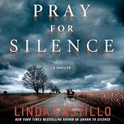 Pray for Silence: A Thriller | [Linda Castillo]