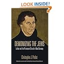 Demonizing the Jews: Luther and the Protestant Church in Nazi Germany