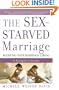 The Sex-Starved Marriage: Boosting Your Marriage Libido: A Couple's Guide