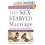 The Sex-Starved Marriage: Boosting Your Marriage Libido: A Couple's Guide