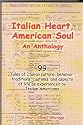 Italian Heart, American Soul : An Anthology of 99 tales of Italian culture, behavior, traditions, customs and aspects of life as experienced by Italian Americans By Edward Albert Maruggi (Softcover)