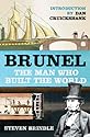 Brunel: The Man Who Built the World (Phoenix Press)