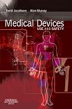 Medical Devices: Use and Safety