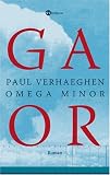 Omega Minor - Roman - Paul Verhaeghen, Stefanie Sch&auml;fer