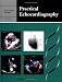Books : Practical Echocardiography (Greenwich Medical Media)
