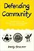 Defending Community Pb (Conflicts In Urban & Regional)