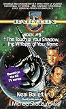 The Touch of Your Shadow, the Whisper of Your Name (Babylon 5, Book 5) The Touch of Your Shadow, the Whisper of Your Name (Babylon 5, Book 5)