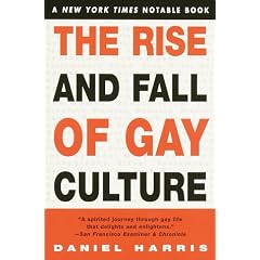 The Rise and Fall of Gay Culture