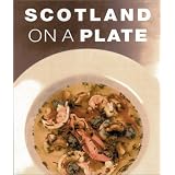 Scotland on a Plate