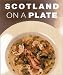 Scotland on a Plate