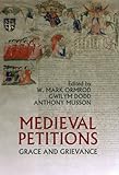 Medieval petitions : grace and grievance