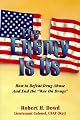 The Enemy Is Us: How to Defeat Drug Abuse and End the "War on Drugs"