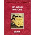 Le jardin parfum�