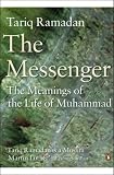 The Messenger: The Meanings of the Life of Muhammad
