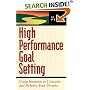 High Performance Goal Setting: Using Intuition to Reach Your Goals
