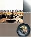 Hotels a LA Carte: Asia Pacific