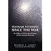 Vietnam Veterans Since the War: The Politics of Ptsd, Agent Orange, and the National Memorial