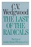 The last of the Radicals : Josiah Wedgwood, M.P.