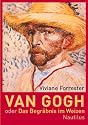 Van Gogh oder Das Begräbnis im Weizen