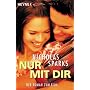 Nur mit dir, Film-Tie-In von Nicholas Sparks